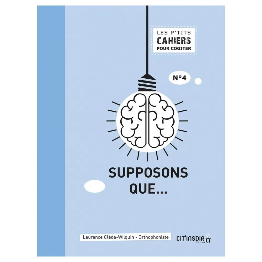 Les p’tits cahiers pour cogiter – n°4 supposons que… --HOPTOYS Outlet